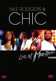 Nile Rodgers And Chic - Live At Montreux - 2004