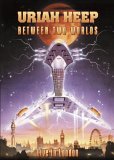 Uriah Heep - Between Two Worlds [2005]
