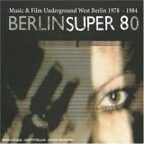 Berlin Super 80 - Music And Film Underground Berlin