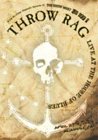 Throw Rag - Live At The House Of Blues
