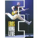 Eros Ramazzotti - Eros Live in Rome