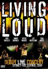 Living Loud - Debut - Live Concert