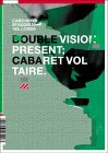 Cabaret Voltaire - Double Vision Presents