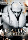 G.G. Allin - Raw, Brutal, Live and Bloody - Best of 1991