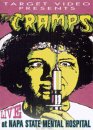 The Cramps - Live At Napa State Mental Hospital