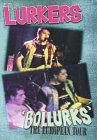 The Lurkers - Bollurks - The European Tour