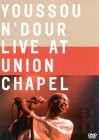 Youssou N'Dour - Live At Union Chapel