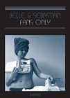 Belle And Sebastian - Fans Only