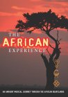 African Experience: An Ambient Musical Journey Through The African Heartlands