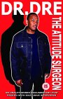 Doctor Dre - The Attitude Surgeon [2003]