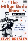 Elvis Presley - The Milton Berle Show - The Lost Elvis [1956]