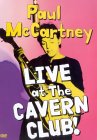 Paul McCartney: Live at the Cavern Club
