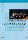 Sufi Songs From Sarajevo [2003]
