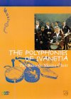 The Polyphonies Of Svanetia [2003]