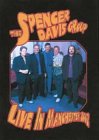 The Spencer Davis Group - Live In Manchester 2002
