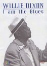 Willie Dixon - I Am The Blues [2002]