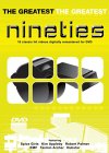 The Greatest Nineties