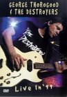 George Thorogood And The Destroyers - Live In '99 [1999]
