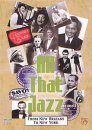 All That Jazz - From New Orleans To New York