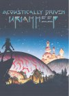 Uriah Heep - Acoustically Driven