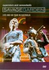 Savage Garden - Superstars And Cannonballs: Live On Tour In Australia [2000]