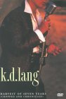 K.D. Lang - Harvest Of Seven Years - Cropped And Chronicled [1991]