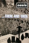 Oasis: There and Then