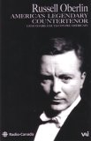 Russell Oberlin - America's Legendary Countertenor