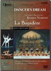 Dancer's Dream - The Great Ballets Of Rudolf Nureyev / La Bayadere [2002]