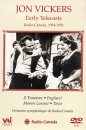 Jon Vickers: Early Telecasts From Radio Canada - 1954-1956