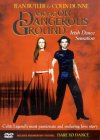 Dancing On Dangerous Ground