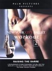 New York City Ballet Workout 2 [2003]