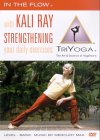 In The Flow With Kali Ray - Strengthening