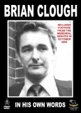 Brian Clough - In His Own Words [2004]
