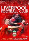 Liverpool - End Of Season Review 2003/2004