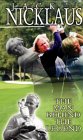 Jack Nicklaus - The Man Behind The Legend
