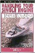 Handling Your Single Engine Inboard / Outboard