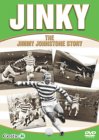 Celtic - Jinky - The Jimmy Johnstone Story [2003]