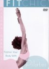 Fit Chic - Fashion Your Body With Pilates [2002]