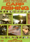 How To Take Up Carp Fishing [2002]