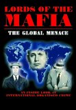 Lords Of The Mafia - The Global Menace