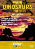 When Dinosaurs Ruled - North America