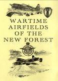 Wartime Airfields Of The New Forest