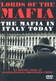 Lords Of The Mafia - The Mafia In Italy Today
