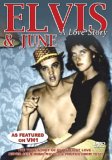 Elvis And June - A Love Story