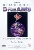 The Language Of Dreams - A Complete Study Guide To C G Jung