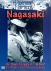Nagasaki - The Horror And Legacy Of Fat Man