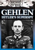 Gehlen - Hitler's Superspy