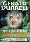 Gerald Durrell - To The Island Of Aye-Aye