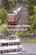 Ticket To Ride - The Romantic Rhine By Rail And Boat